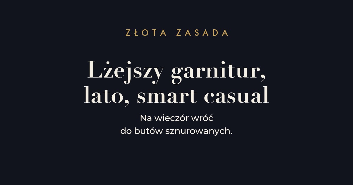 Zasada - mokasyny do lżejszego garnituru latem i na smart casual