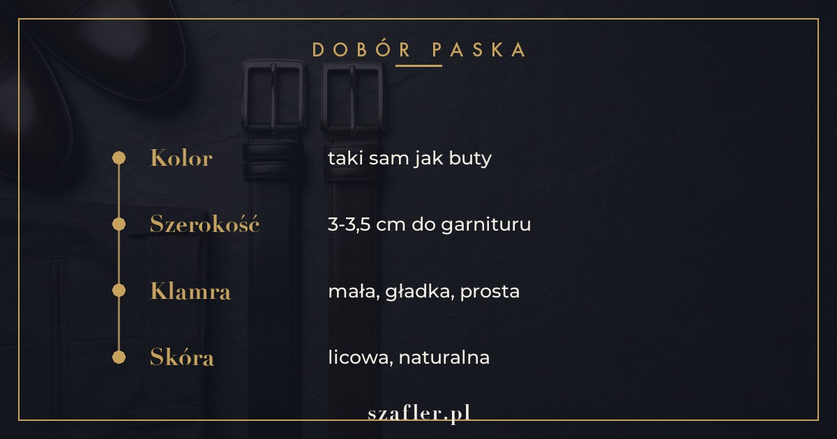 Zasada doboru paska - kolor paska taki sam jak kolor butów