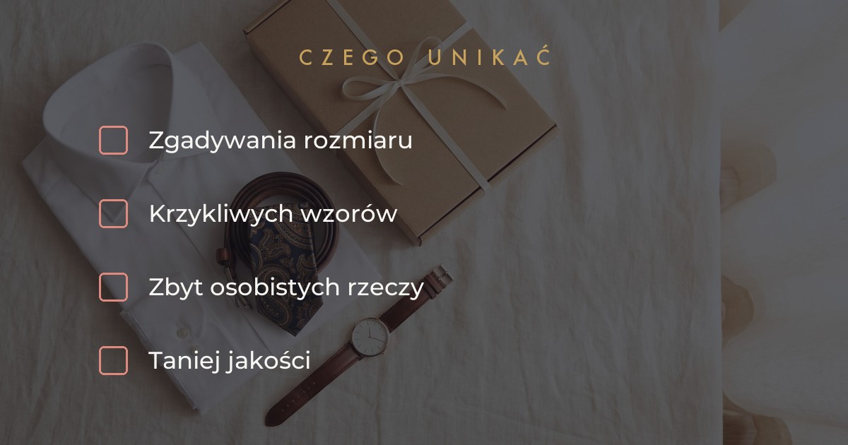 Czego unikać przy prezencie dla mężczyzny - zły rozmiar i krzykliwe wzory