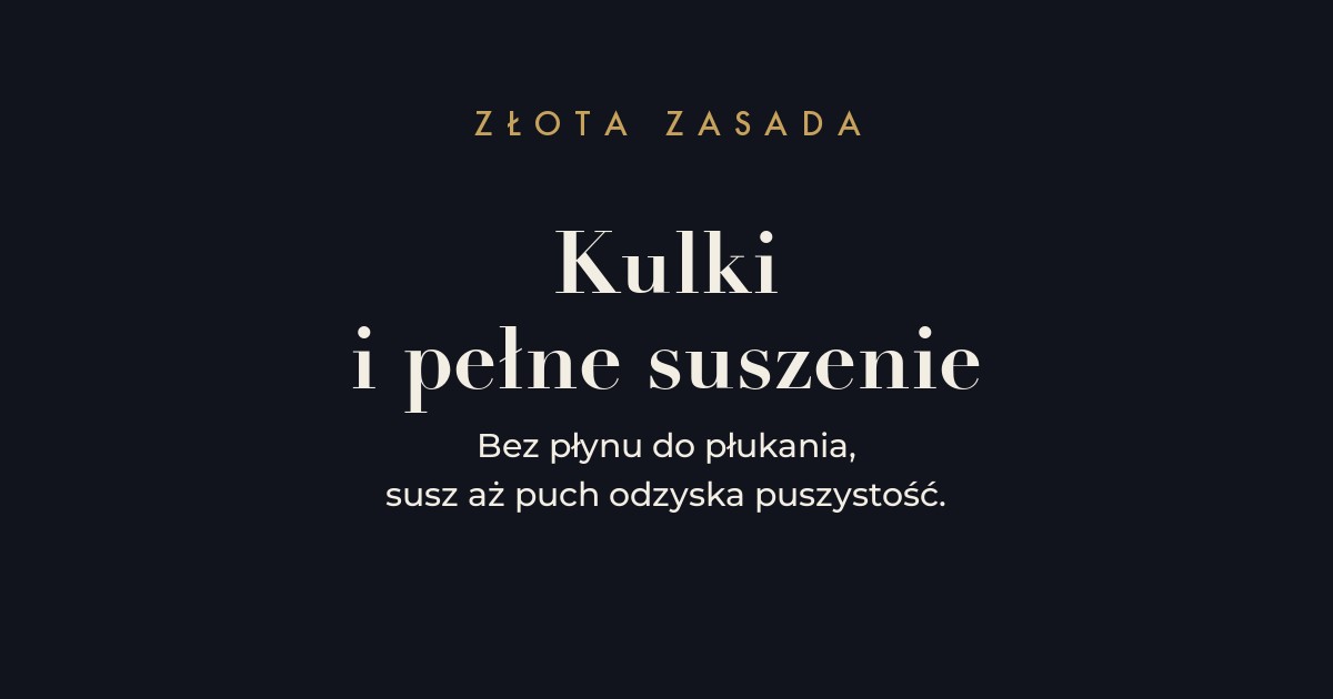 Zasada prania puchu - łagodny środek, kulki i dokładne suszenie