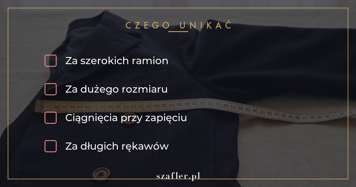 Czego unikać przy rozmiarze marynarki - za szerokie ramiona i za długi krój