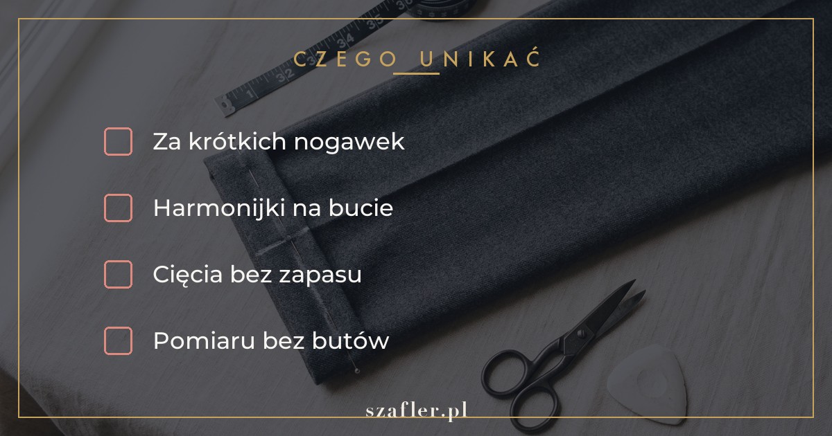 Czego unikać przy skracaniu spodni - za krótko i harmonijka na bucie